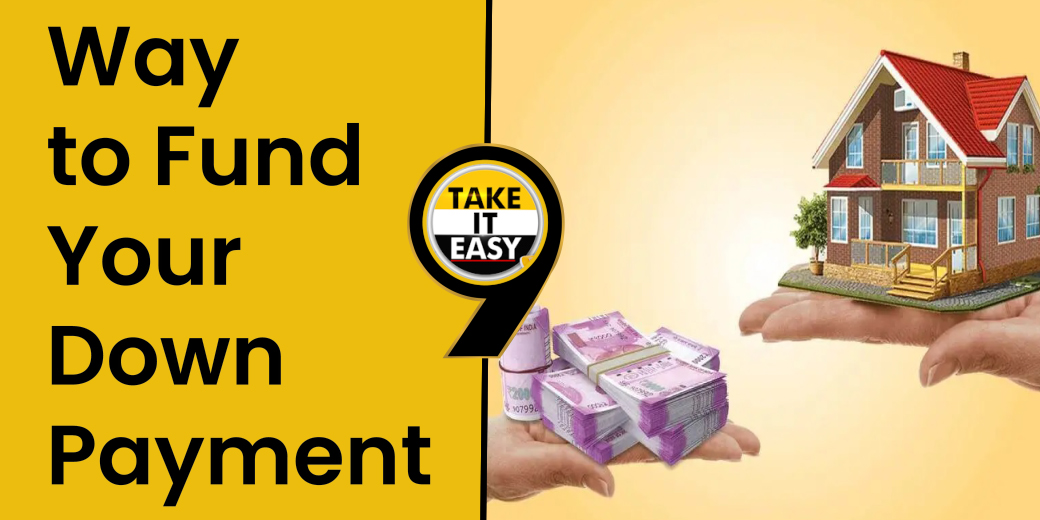 Hacks you can apply smartly for making down payment of property loan