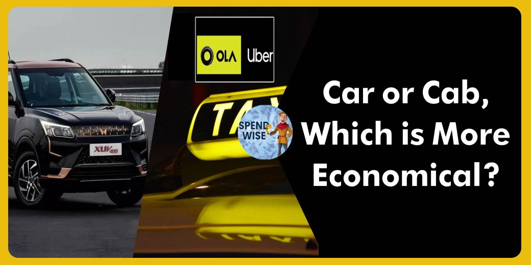 Which is more economical owning a car or just taking a ride on Ola, Uber?